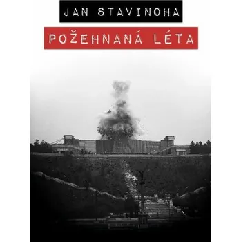 Kniha Požehnaná léta [E-kniha] - Jan Stavinoha