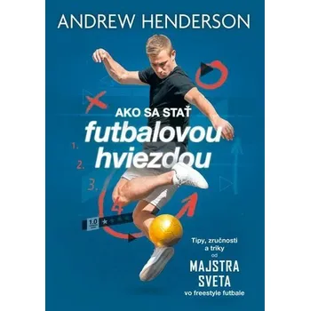 Kniha Ako sa stať futbalovou hviezdou [E-kniha] - Andrew Henderson