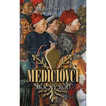 Kniha Mocný rod [E-kniha] - Matteo Strukul