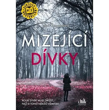 Kniha Mizející dívky [E-kniha] - Reganová Lisa