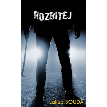 Kniha Rozbitej [E-kniha] - Jakub Bouda
