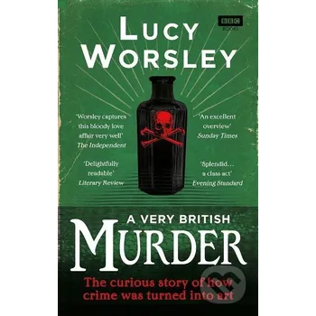 A Very British Murder - Lucy Worsley