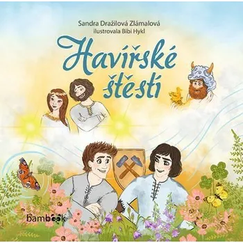 Kniha Havířské štěstí [E-kniha] - Bibi Hykl, Dražilová Sandra Zlámalová