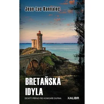 Kniha Bretaňská idyla [E-kniha] - Jean-Luc Bannalec
