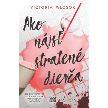 Kniha Ako nájsť stratené dievča [E-kniha] - Victoria Wlosok