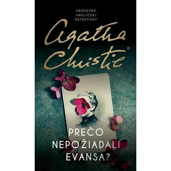 Kniha Prečo nepožiadali Evansa? [E-kniha] - Christie Agatha