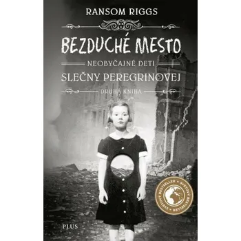 Kniha Bezduché mesto Neobyčajné deti slečny Peregrinovej [E-kniha] - Riggs Ransom