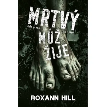 Kniha Mrtvý muž žije [E-kniha] - Roxann Hill