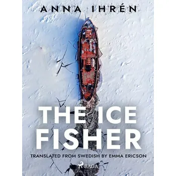 Kniha The Ice Fisher [E-kniha] - Anna Ihrén