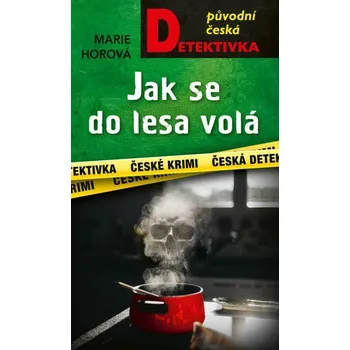 Kniha Jak se do lesa volá [E-kniha] - Marie Horová