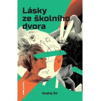 Kniha Lásky ze školního dvora [E-kniha] - Ondřej Šír