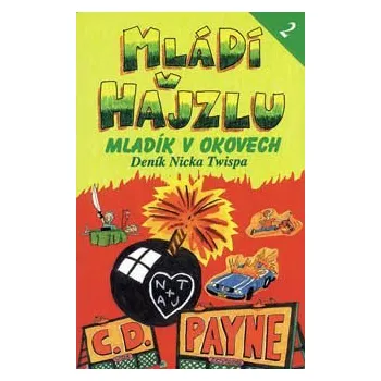 Kniha Mládí v hajzlu 2 - Mladík v okovech [E-kniha] - C.D. Payne