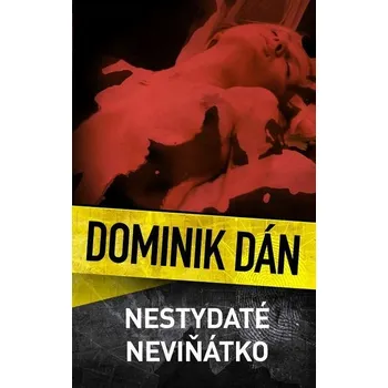 Kniha Nestydaté neviňátko [E-kniha] - Dominik Dán