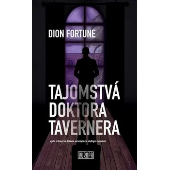 Kniha Tajomstvá doktora Tavernera [E-kniha] - Dion Fortune