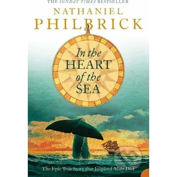 Beletrie pro dospělé In the Heart of the Sea - Nathaniel Philbrick HarperPerennial