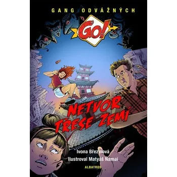 Kniha Netvor třese zemí [E-kniha] - Ivona Březinová