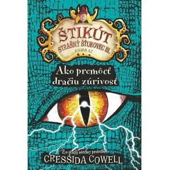 Kniha Ako premôcť dračiu zúrivosť [E-kniha] - Cressida Cowell