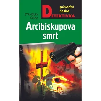Kniha Arcibiskupova smrt [E-kniha] - Stanislav Češka