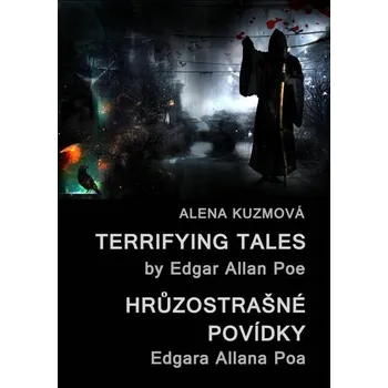 Kniha Terrifying Tales by Edgar Allan Poe / Hrůzostrašné povídky Edgara Allana Poa [E-kniha] - Alena Kuzmová