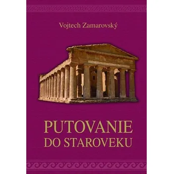 Kniha Putovanie do staroveku [E-kniha] - Vojtech Zamarovský