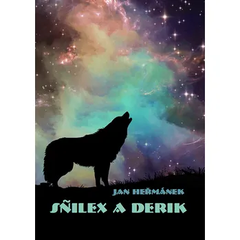 Kniha Sñilex a Derik [E-kniha] - Jan Heřmánek