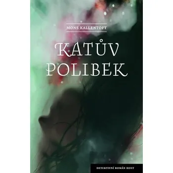 Kniha Katův polibek [E-kniha] - Mons Kallentoft