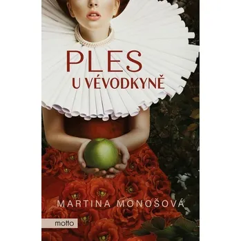 Kniha Ples u vévodkyně [E-kniha] - Martina Monošová