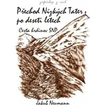 Přechod Nízkých Tater po deseti letech [E-kniha] - Jakub Neumann