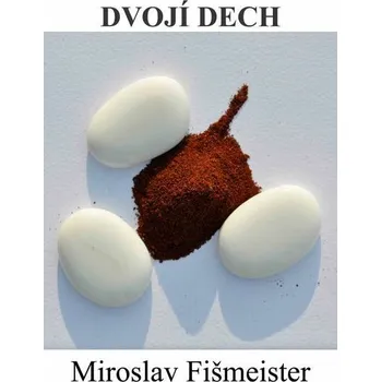 Kniha Dvojí dech [E-kniha] - Miroslav Fišmeister