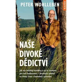 Kniha Naše divoké dědictví [E-kniha] - Peter Wohlleben
