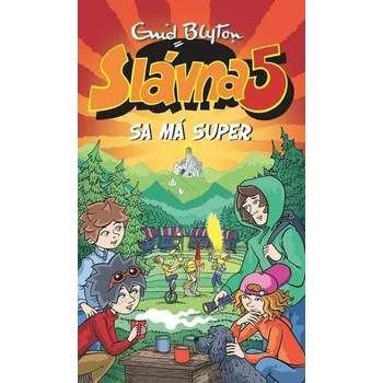Kniha Slávna päťka sa má super [E-kniha] - Enid Blyton