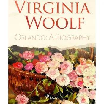 Kniha Orlando: A Biography [E-kniha] - Virginia Woolf