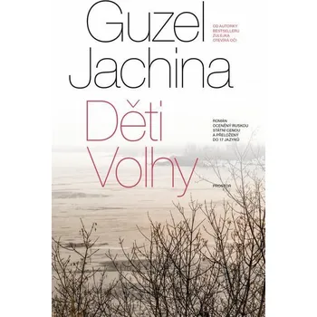 Kniha Děti Volhy [E-kniha] - Guzel Jachina