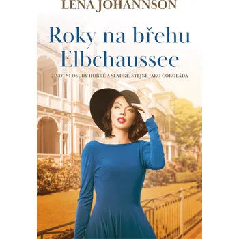 Kniha Roky na břehu Elbchaussee [E-kniha] - Lena Johannson