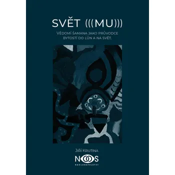 Kniha Svět (((MU))) [E-kniha] - Jiří Krutina