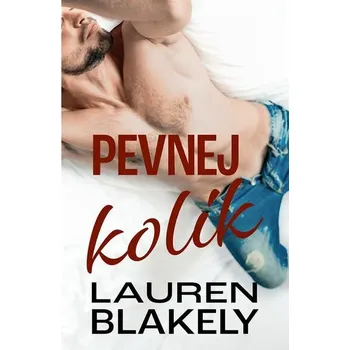 Kniha Pevnej kolík [E-kniha] - Lauren Blakely