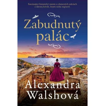 Kniha Zabudnutý palác [E-kniha] - Alexandra Walsh