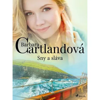 Kniha Sny a sláva [E-kniha] - Barbara Cartlandová