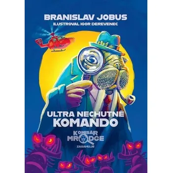 Kniha Ultra nechutné komando [E-kniha] - Branislav Jobus