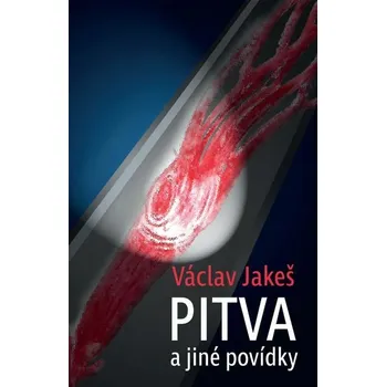 Kniha Pitva a jiné povídky [E-kniha] - Václav Jakeš