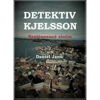 Kniha Naplánovaný zločin [E-kniha] - Daniel Janů