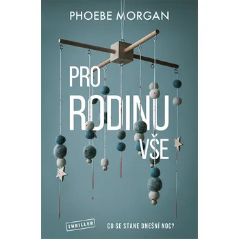 Kniha Pro rodinu vše [E-kniha] - Phoebe Morgan