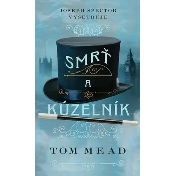 Kniha Smrť a kúzelník [E-kniha] - Tom Mead