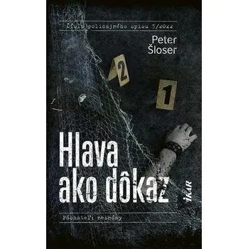 Kniha Hlava ako dôkaz [E-kniha] - Peter Šloser