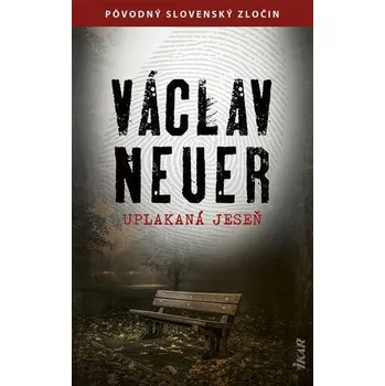 Kniha Uplakaná jeseň [E-kniha] - Václav Neuer