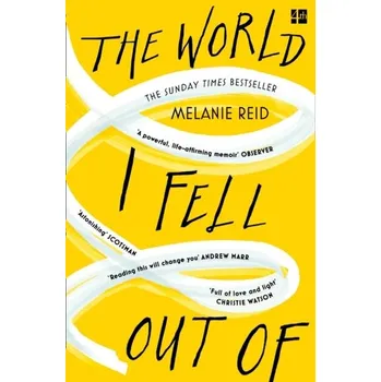 Populárně naučná literatura pro dospělé The World I Fell Out Of - Reid, Melanie [EN] (2021, Měkká, HarperCollins Publishers)