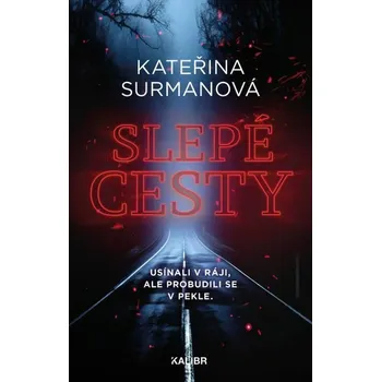 Kniha Slepé cesty [E-kniha] - Kateřina Surmanová