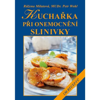Kniha Kuchařka při onemocnění slinivky [E-kniha] - Petr Wohl, Růžena Milatová