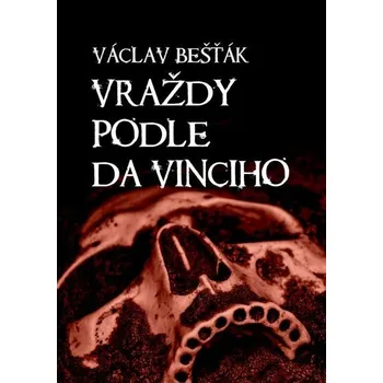 Kniha Vraždy podle da Vinciho [E-kniha] - Václav Bešťák