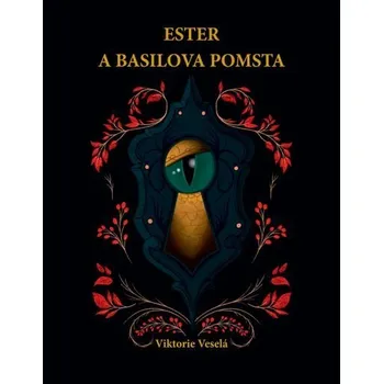 Kniha Ester a Basilova pomsta [E-kniha] - Viktorie Veselá